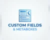 Custom Fields & Metaboxes Plugins: My Research
