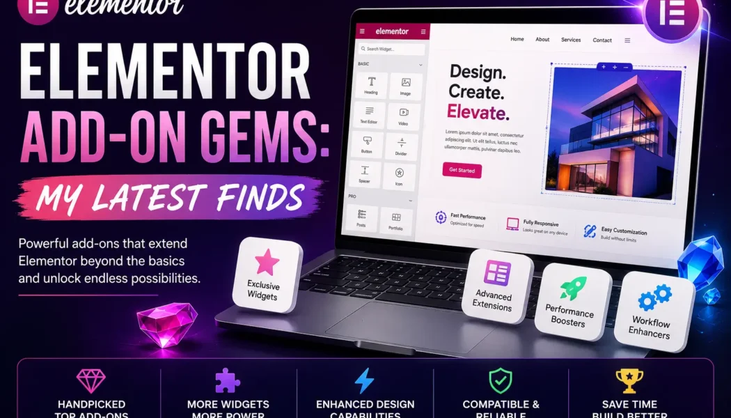 Elementor Add-On Gems: My Latest Finds